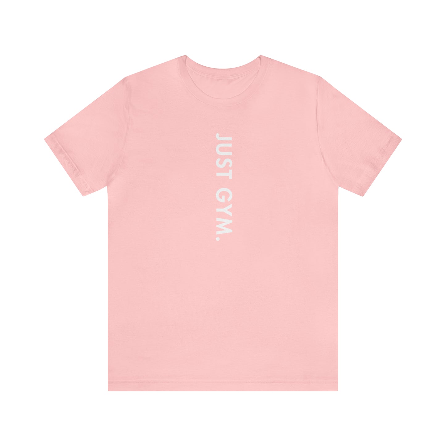 'Just Gym' Motivational Unisex Casual T-shirt | Sweat Success shop
