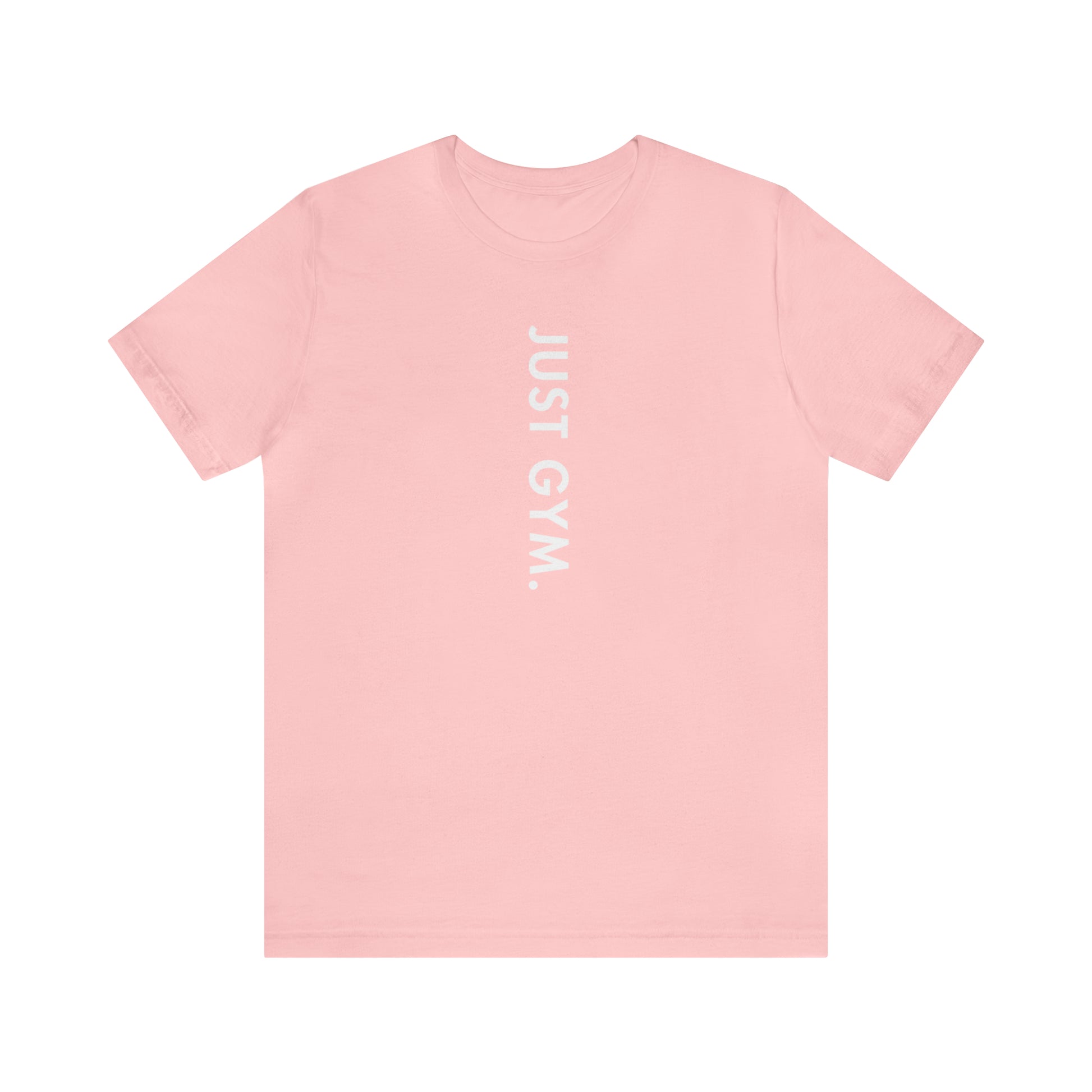 'Just Gym' Motivational Unisex Casual T-shirt | Sweat Success shop